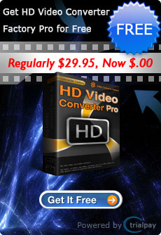 Get HD Video Converter Factory Pro for FREE