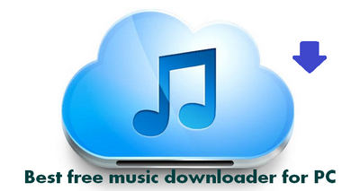 Best Free Music Downloader