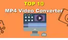 Best Video Converter to MP4