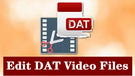 DAT Video Editor