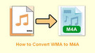Convert WMA to M4A
