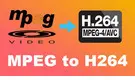 MPEG to H264