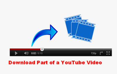 How to Download Only Part of a YouTube Video