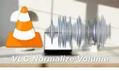 VLC Normalize Volume