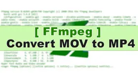 Convert MOV to MP4 with FFmpeg