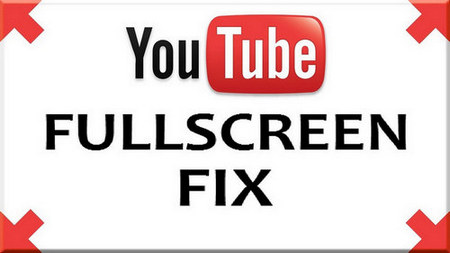 Why does YouTube fullscreen not work?