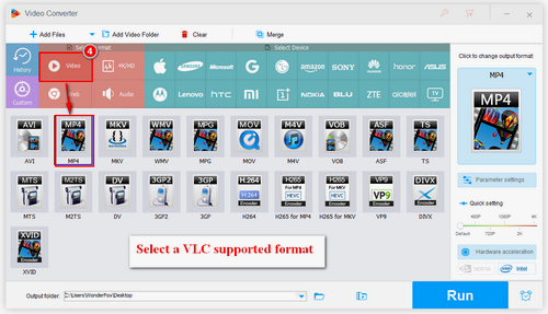 Select a VLC supported format