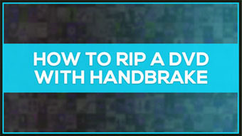 Use HandBrake to rip DVD