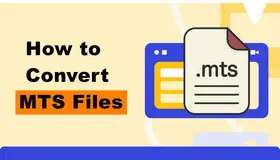 How to Convert MTS Files