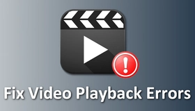 Fix Video Playback Error