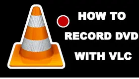 How to Record DVD with VLC 