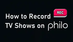 How to Record on Philo