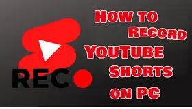 How to Record YouTube Shorts on PC 