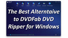 DVDFab Alternative