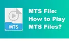 Play MTS Files