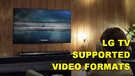 LG TV Supported Video Format
