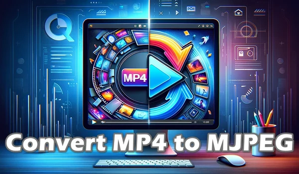 How to Convert MP4 Files to MJPEG