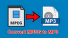 Convert MPEG to MP3