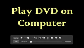 Play DVD on Computer