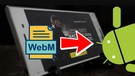 Play WebM on Android