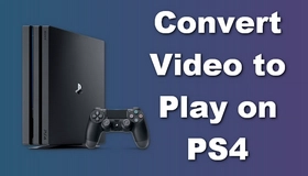 PS4 Video Converter