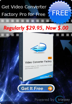 Get Video Converter Factory Pro for Free