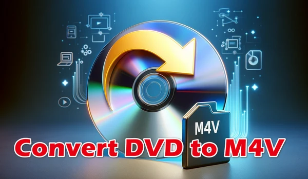 DVD to M4V Ripper