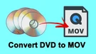 Convert DVD to MOV