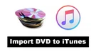 Import DVDs to iTunes
