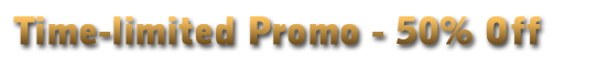 Time-limited Promo - 50% Off 