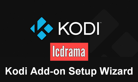 Icdrama Kodi Add-on Setup