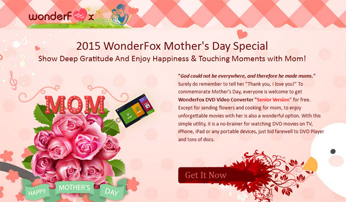 Get 2015 Mother's Day gift from WonderFox Giveaway