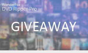 WonderFox DVD Ripper Giveaway