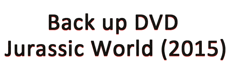 Back up DVD Jurassic World (2015)