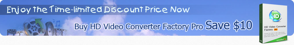 Buy HD Video Converter Factory Pro Save $10
