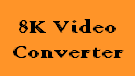 8K Video Converter