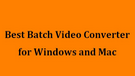 Batch Video Converter