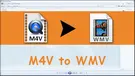 Convert M4V to WMV
