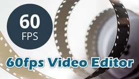 60fps Video Editor