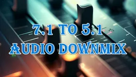 7.1 to 5.1 Downmix