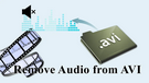Remove Audio from AVI