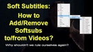 Add/Remove Soft Subtitles