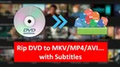 DVD to MKV with Subtitles
