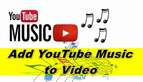 Add YouTube Music to Video