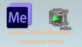 Adobe Media Encoder Compress Video