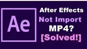 After Effects MP4 Import
