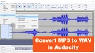Convert MP3 to WAV in Audacity