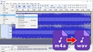 Convert M4A to WAV in Audacity