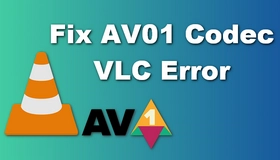 AV01 Codec VLC