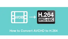 AVCHD to H.264